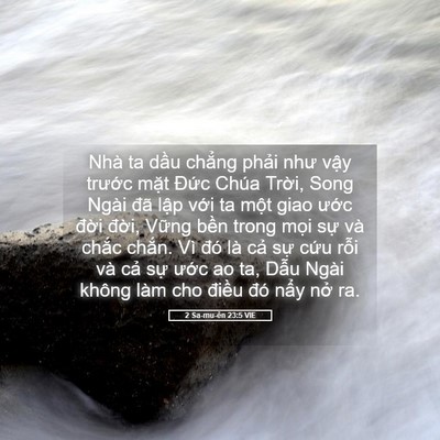 Picture 05 - 2 Sa-mu-ên 23:5 VIE - Nhà ta dầu chẳng phải như vậy trước - Bible Verse Picture