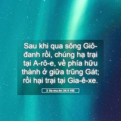 Picture 05 - 2 Sa-mu-ên 24:5 VIE - Sau khi qua sông Giô-đanh rồi, chúng hạ - Bible Verse Picture