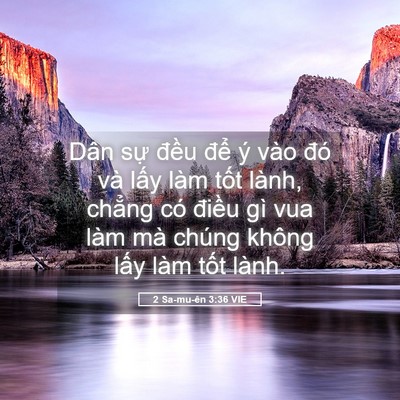 Picture 05 - 2 Sa-mu-ên 3:36 VIE - Dân sự đều để ý vào đó và lấy - Bible Verse Picture