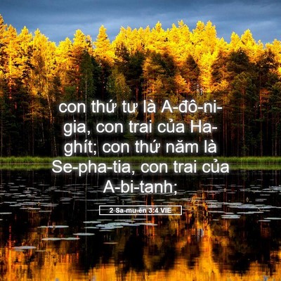 Picture 05 - 2 Sa-mu-ên 3:4 VIE - con thứ tư là A-đô-ni-gia, con trai của - Bible Verse Picture