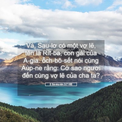 Picture 05 - 2 Sa-mu-ên 3:7 VIE - Vả, Sau-lơ có một vợ lẽ, tên là - Bible Verse Picture