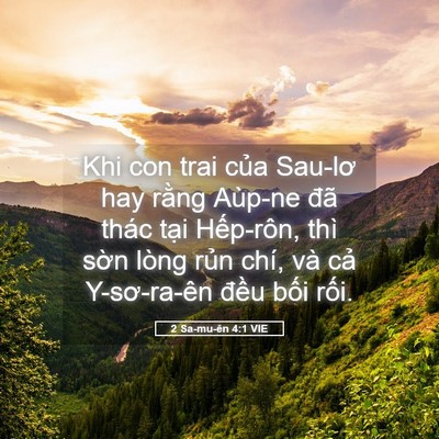 Picture 05 - 2 Sa-mu-ên 4:1 VIE - Khi con trai của Sau-lơ hay rằng Aùp-ne - Bible Verse Picture