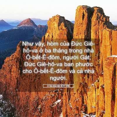 Picture 05 - 2 Sa-mu-ên 6:11 VIE - Như vậy, hòm của Đức Giê-hô-va ở ba - Bible Verse Picture