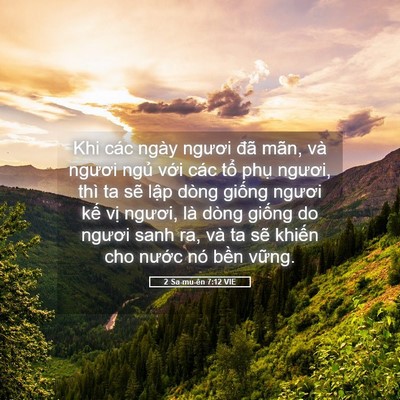 Picture 05 - 2 Sa-mu-ên 7:12 VIE - Khi các ngày ngươi đã mãn, và ngươi - Bible Verse Picture