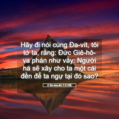 Picture 05 - 2 Sa-mu-ên 7:5 VIE - Hãy đi nói cùng Đa-vít, tôi tớ ta, - Bible Verse Picture