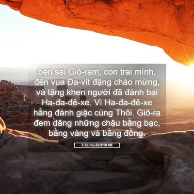 Picture 05 - 2 Sa-mu-ên 8:10 VIE - bèn sai Giô-ram, con trai mình, đến vua - Bible Verse Picture