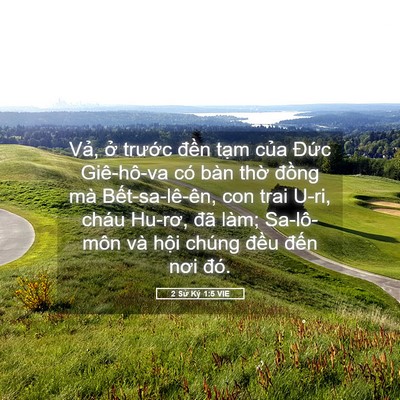 Picture 05 - 2 Sử Ký 1:5 VIE - Vả, ở trước đền tạm của Đức - Bible Verse Picture