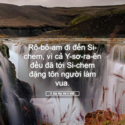 Picture 05 - 2 Sử Ký 10:1 VIE - Rô-bô-am đi đến Si-chem, vì cả - Bible Verse Picture