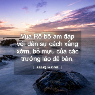 Picture 05 - 2 Sử Ký 10:13 VIE - Vua Rô-bô-am đáp với dân sự cách xẳng - Bible Verse Picture