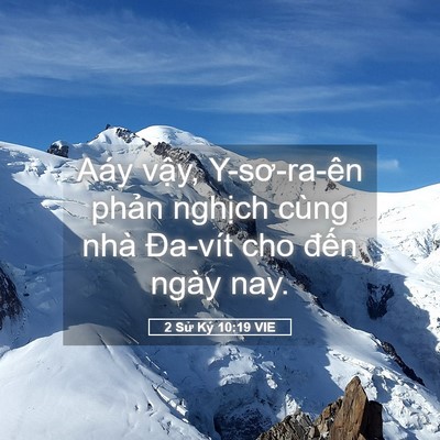Picture 05 - 2 Sử Ký 10:19 VIE - Aáy vậy, Y-sơ-ra-ên phản nghịch cùng - Bible Verse Picture