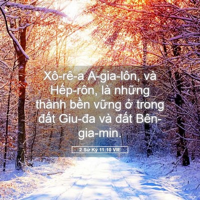 Picture 05 - 2 Sử Ký 11:10 VIE - Xô-rê-a A-gia-lôn, và Hếp-rôn, là những - Bible Verse Picture