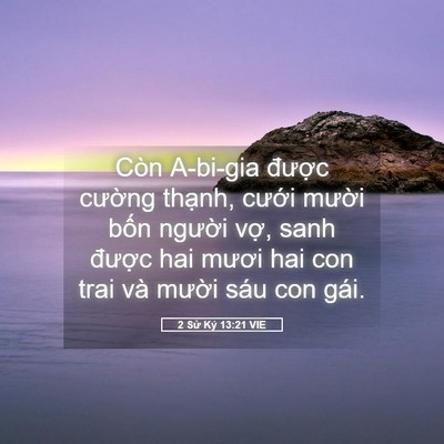 Picture 05 - 2 Sử Ký 13:21 VIE - Còn A-bi-gia được cường thạnh, cưới - Bible Verse Picture