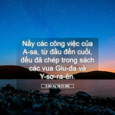 Picture 05 - 2 Sử Ký 16:11 VIE - Nầy các công việc của A-sa, từ đầu - Bible Verse Picture