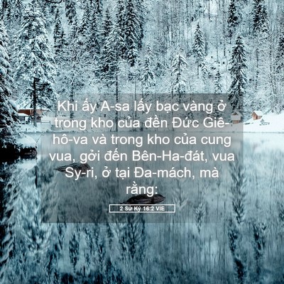 Picture 05 - 2 Sử Ký 16:2 VIE - Khi ấy A-sa lấy bạc vàng ở trong kho - Bible Verse Picture