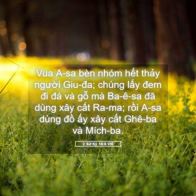 Picture 05 - 2 Sử Ký 16:6 VIE - Vua A-sa bèn nhóm hết thảy người - Bible Verse Picture