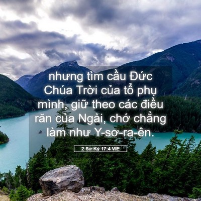 Picture 05 - 2 Sử Ký 17:4 VIE - nhưng tìm cầu Đức Chúa Trời của tổ - Bible Verse Picture