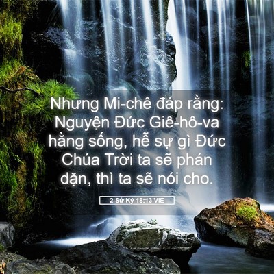 Picture 05 - 2 Sử Ký 18:13 VIE - Nhưng Mi-chê đáp rằng: Nguyện Đức - Bible Verse Picture