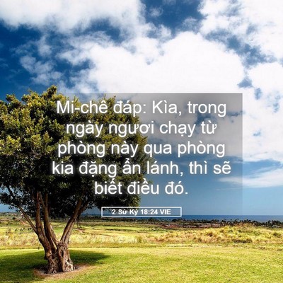 Picture 05 - 2 Sử Ký 18:24 VIE - Mi-chê đáp: Kìa, trong ngày ngươi chạy - Bible Verse Picture