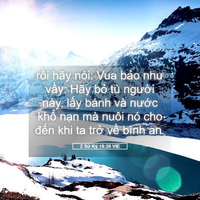 Picture 05 - 2 Sử Ký 18:26 VIE - rồi hãy nói: Vua bảo như vầy: Hãy bỏ - Bible Verse Picture