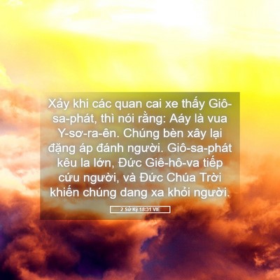 Picture 05 - 2 Sử Ký 18:31 VIE - Xảy khi các quan cai xe thấy Giô-sa-phát, - Bible Verse Picture