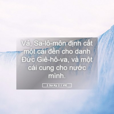 Picture 05 - 2 Sử Ký 2:1 VIE - Vả, Sa-lô-môn định cất một cái đền - Bible Verse Picture