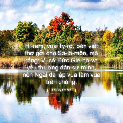 Picture 05 - 2 Sử Ký 2:11 VIE - Hi-ram, vua Ty-rơ, bèn viết thơ gởi cho - Bible Verse Picture