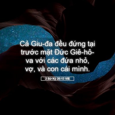 Picture 05 - 2 Sử Ký 20:13 VIE - Cả Giu-đa đều đứng tại trước mặt - Bible Verse Picture