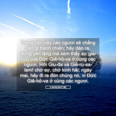 Picture 05 - 2 Sử Ký 20:17 VIE - Trong trận này các ngươi sẽ chẳng cần - Bible Verse Picture