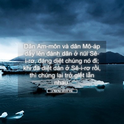 Picture 05 - 2 Sử Ký 20:23 VIE - Dân Am-môn và dân Mô-áp dấy lên đánh - Bible Verse Picture