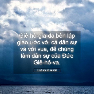 Picture 05 - 2 Sử Ký 23:16 VIE - Giê-hô-gia-đa bèn lập giao ước với - Bible Verse Picture