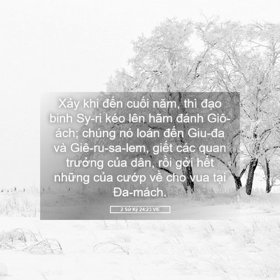 Picture 05 - 2 Sử Ký 24:23 VIE - Xảy khi đến cuối năm, thì đạo binh - Bible Verse Picture