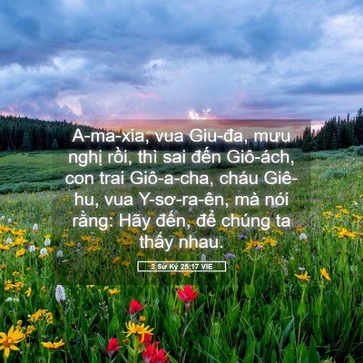 Picture 05 - 2 Sử Ký 25:17 VIE - A-ma-xia, vua Giu-đa, mưu nghị rồi, thì - Bible Verse Picture