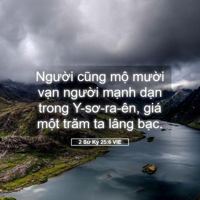 Picture 05 - 2 Sử Ký 25:6 VIE - Người cũng mộ mười vạn người mạnh - Bible Verse Picture