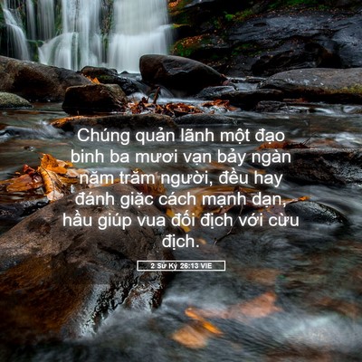 Picture 05 - 2 Sử Ký 26:13 VIE - Chúng quản lãnh một đạo binh ba mươi - Bible Verse Picture