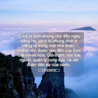 Picture 05 - 2 Sử Ký 26:21 VIE - Ô-xia bị bịnh phung cho đến ngày băng - Bible Verse Picture