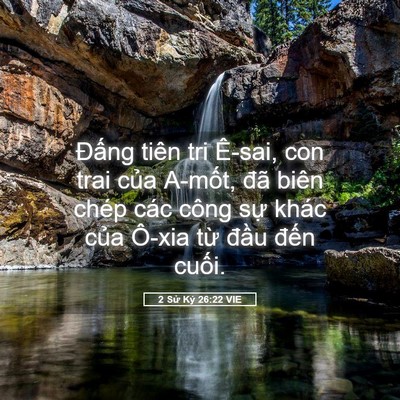 Picture 05 - 2 Sử Ký 26:22 VIE - Đấng tiên tri Ê-sai, con trai của A-mốt, - Bible Verse Picture