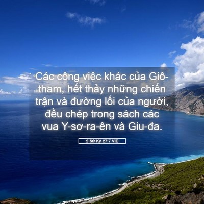 Picture 05 - 2 Sử Ký 27:7 VIE - Các công việc khác của Giô-tham, hết - Bible Verse Picture