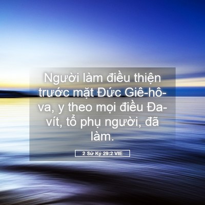 Picture 05 - 2 Sử Ký 29:2 VIE - Người làm điều thiện trước mặt - Bible Verse Picture