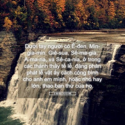 Picture 05 - 2 Sử Ký 31:15 VIE - Dưới tay người có Ê-đen, Min-gia-min, - Bible Verse Picture