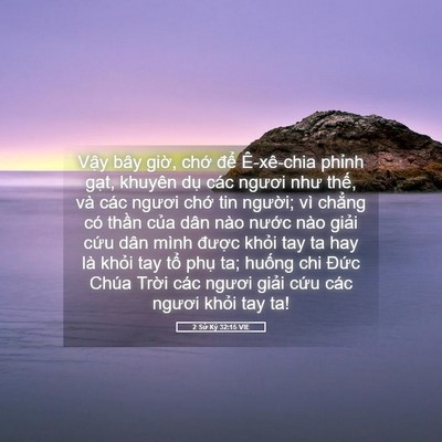 Picture 05 - 2 Sử Ký 32:15 VIE - Vậy bây giờ, chớ để Ê-xê-chia phỉnh - Bible Verse Picture