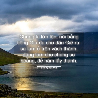Picture 05 - 2 Sử Ký 32:18 VIE - Chúng la lớn lên, nói bằng tiếng Giu-đa - Bible Verse Picture
