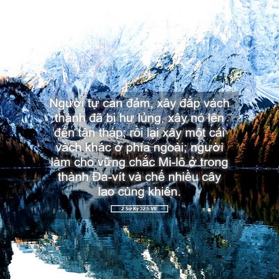 Picture 05 - 2 Sử Ký 32:5 VIE - Người tự can đảm, xây đắp vách - Bible Verse Picture