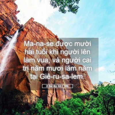 Picture 05 - 2 Sử Ký 33:1 VIE - Ma-na-se được mười hai tuổi khi người - Bible Verse Picture