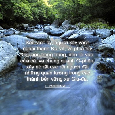 Picture 05 - 2 Sử Ký 33:14 VIE - Sau việc ấy, người xây vách ngoài - Bible Verse Picture