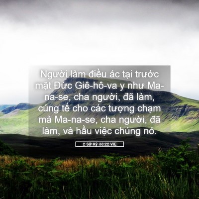 Picture 05 - 2 Sử Ký 33:22 VIE - Người làm điều ác tại trước mặt - Bible Verse Picture