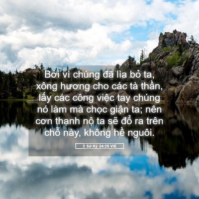 Picture 05 - 2 Sử Ký 34:25 VIE - Bởi vì chúng đã lìa bỏ ta, xông hương - Bible Verse Picture