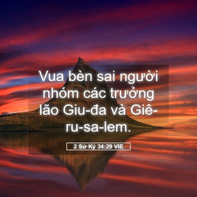 Picture 05 - 2 Sử Ký 34:29 VIE - Vua bèn sai người nhóm các trưởng lão - Bible Verse Picture