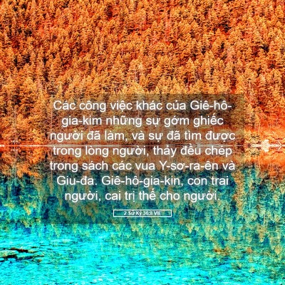 Picture 05 - 2 Sử Ký 36:8 VIE - Các công việc khác của Giê-hô-gia-kim - Bible Verse Picture