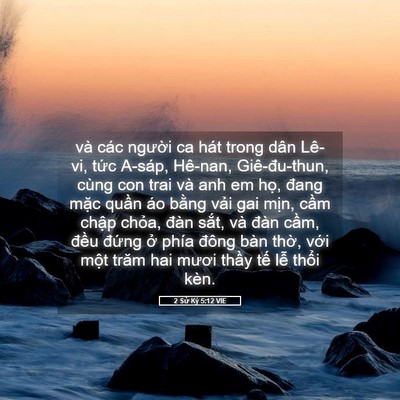 Picture 05 - 2 Sử Ký 5:12 VIE - và các người ca hát trong dân Lê-vi, - Bible Verse Picture