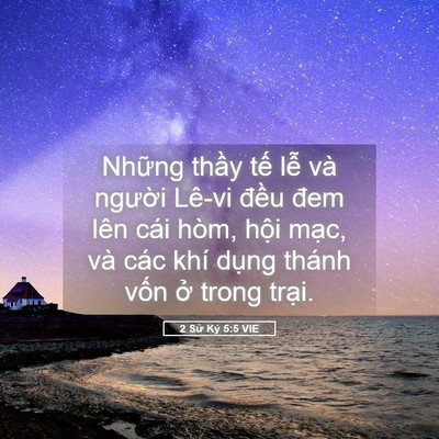 Picture 05 - 2 Sử Ký 5:5 VIE - Những thầy tế lễ và người Lê-vi - Bible Verse Picture
